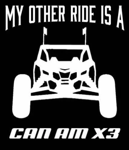 My Other Ride Is A Can Am X3 Vinyl Decal 5X6 Can-Am X3 Gloss 1